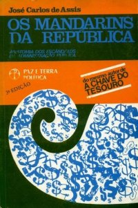 Mandarins Da Republica, Os