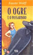 Ogre E O Passarinho, O