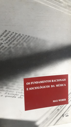 Os Fundamentos Racionais E Sociologicos Da Musica