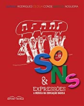 Sons E Expressoes. A Musica Na Educacao Basica