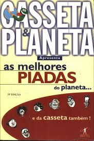 Casseta E Planeta - As Melhores Piadas Do Planeta E Da Casseta Tambem