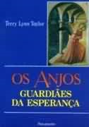 Os Anjos - Guardiaes Da Esperanca