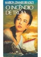 O Incendio De Troia