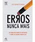 Erros Nunca Mais - Os Principais Erros De Portugues E Como Se Vacinar Contra Eles