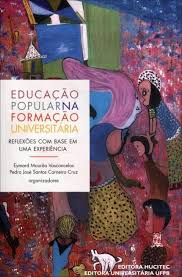 Educacao Popular Na Formacao Universitaria - Reflexoes Com Base Em Uma Experiencia - Autografado