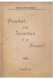 Pombal Os Jesuitas E O Brasil