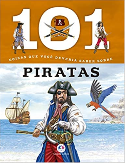101 Coisas Que Voce Deveria Saber Sobre Piratas