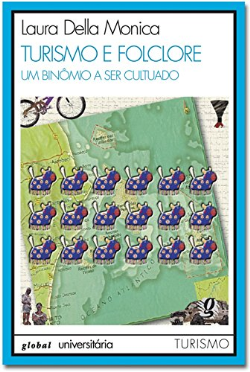 Turismo E Folcore Um Binomio A Ser Cultivado