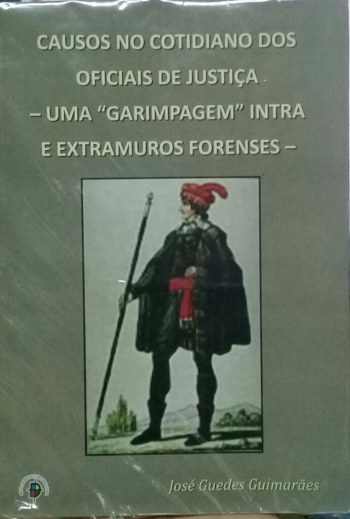 Causos No Cotidiano Dos Oficiais De Justica - Uma Garimpagem Intra E Extramuros Forenses