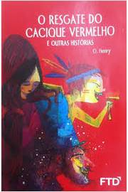 O Resgate Do Cacique Vermelho E Outras Historias
