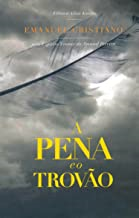 A Pena E O Trovao