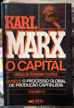 O Capital Livro 3 - Critica Da Economia Politica V. 04 - O Processo Global De Producao Capitalista