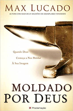 Moldado Por Deus