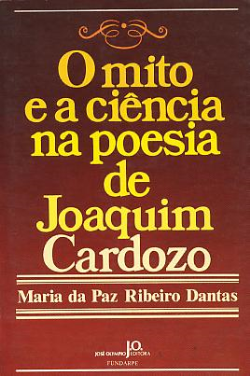 O Mito E A Ciencia Na Poesia De Joaquim Cardozo