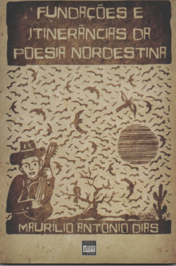 Fundacoes E Itinerancias Da Poesia Nordestina