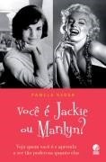 Voce E Jackie Ou Marilyn