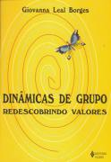 Dinamicas De Grupo - Redescobrindo Valores