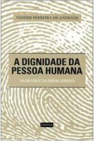 A Dignidade Da Pessoa Humana