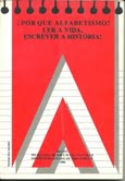 Por Que Alfabetismo? Ler A Vida, Escrever A Historia!