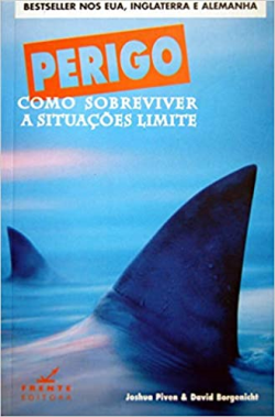 Perigo - Como Sobreviver A Situacoes Limite