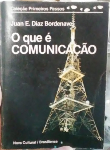 O Que E Comunicacao - Colecao Primeiros Passos