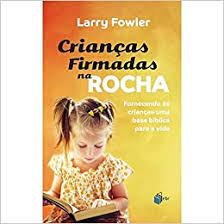 Criancas Firmadas Na Rocha