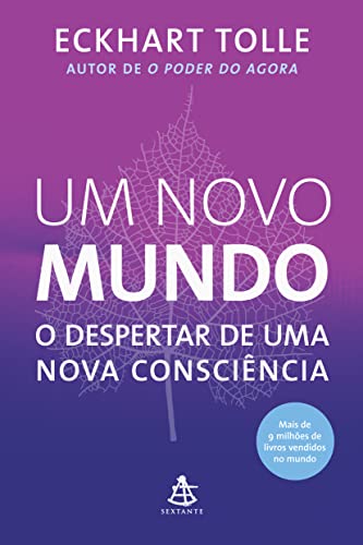 Um Novo Mundo - O Despertar De Uma Nova Consciencia