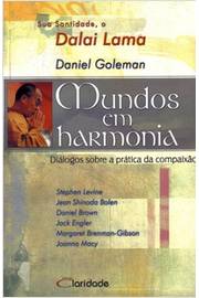 Mundos Em Harmonia - Dialogos Sobre A Pratica Da Compaixao