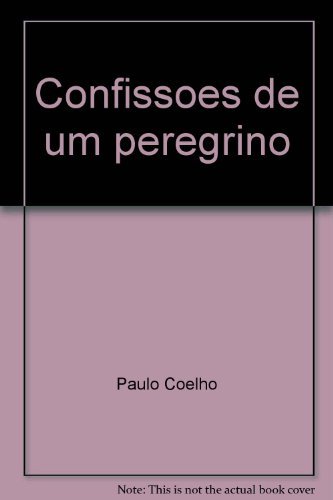 Confissoes De Um Peregrino - Entrevista Com Paulo Coelho