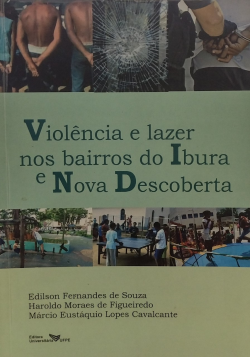 Violencia E Lazer Nos Bairros Do Ibura E Nova Descoberta