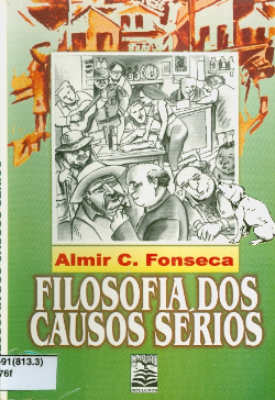 Filosofia Dos Causos Serios