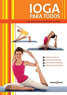 Ioga Para Todos - Guia Passo-a-passo
