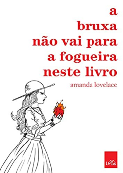 A Bruxa Nao Vai Para A Fogueira Neste Livro