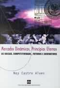 Mercados Dinamicos, Principios Eternos