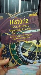 Historia Tramas Do Tempo Impressoes Do Vivido