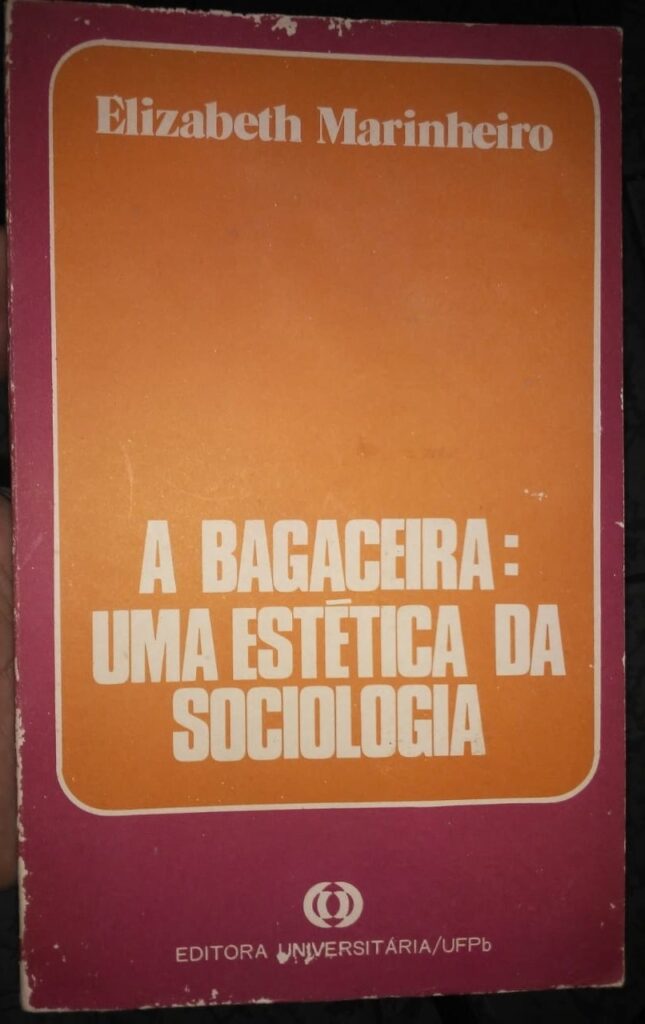 Bagaceira, A - Uma Estetica Da Sociologia