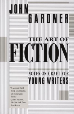 The Art Of Fiction - Notes On Craft For Young Writers