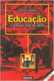 Educacao - A Solucao Esta No Afeto