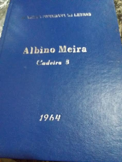 Albino Meira - Cadeira 3 - Reencadernado