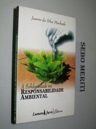 A Solidariedade Na Responsabilidade Ambiental