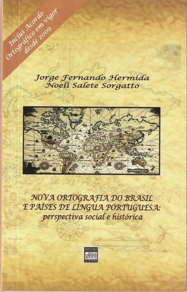 Ova Ortografia Do Brasil E Paises De Lingua Portuguesa - Perspectiva Social E Historica