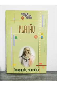 Platao - Pensamento, Vida E Obra
