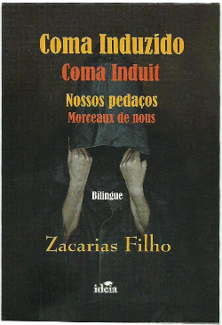 Coma Induzido / Coma Induit Nossos Pedacos Morceaux De Nous