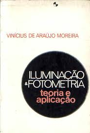 Iluminacao E Fotometria - Teoria E Aplicacao