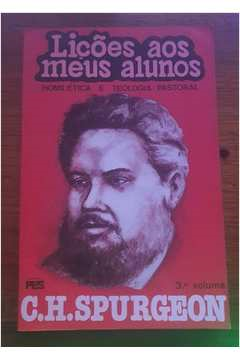 Licoes Aos Meus Alunos - Homiletica E Teologia Pastoral V. 03