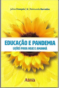 Educacao E Pandemia - Licoes Para Hoje E Manha