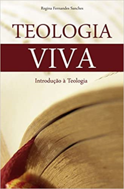 Teologia Viva - Introducao A Teologia