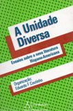 A Unidade Diversa - Ensaios Sobre A Nova Literatura Hispano-americana