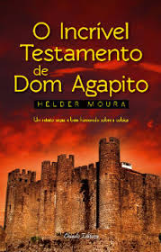 Incrivel Testamento De Dom Agapito, O - Um Retrato Sagaz E Bem Humorado Sobre A Cobica