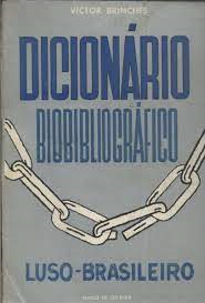 Dicionario Biobibliografico - Luso-brasileiro